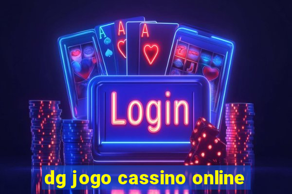 dg jogo cassino online